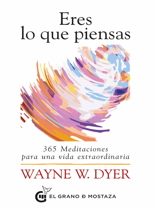 Title details for Eres lo que piensas by Wayne W. Dyer - Available